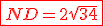 \red \fbox{ND=2\sqrt{34}}